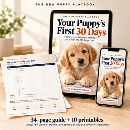 Your Puppy’s First 30 Days - Digital Guide + Bonus Pintables